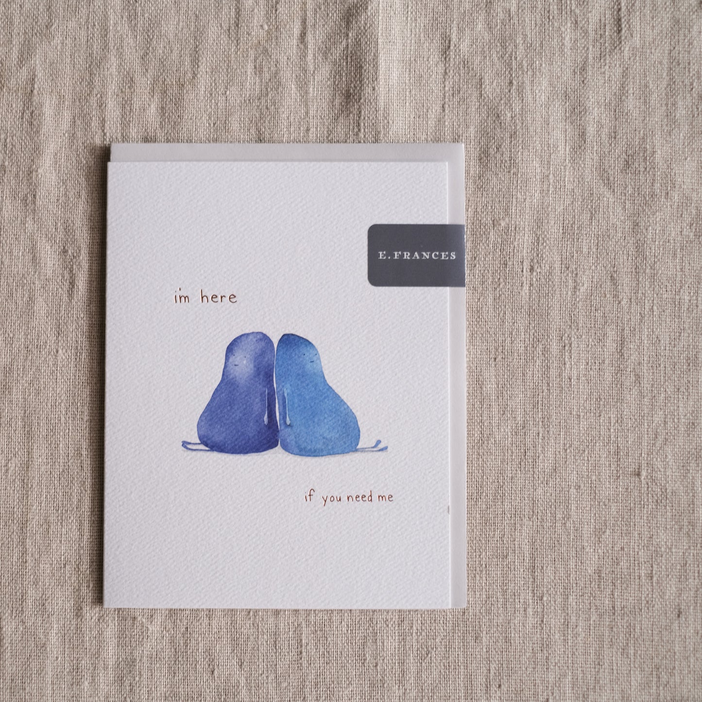 Here For You - Greeting Card